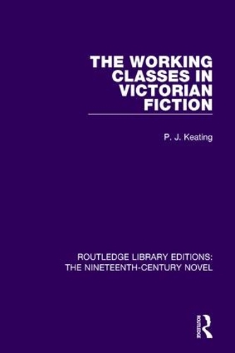Бумажная книга «The Working-Classes in Victorian Fiction», автор Питер Китинг - фото №1