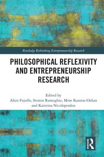 Бумажная книга «Philosophical Reflexivity and Entrepreneurship Research» - фото №1