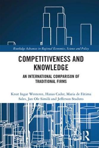 Бумажная книга «Competitiveness and Knowledge: An International Comparison of Traditional Firms», авторов Ханас Кадер, Ян Оле Симиля, Джефферсон Стадуто, Кнут Ингар Вестерен, Мария де Фатима Салес - фото №1
