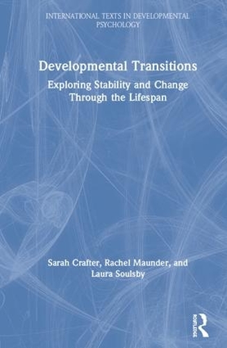 Бумажная книга «Developmental Transitions: Exploring stability and change through the lifespan», авторов Лора Соулсби, Рэйчел Маундер, Сара Крафтер - фото №1