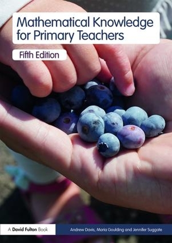 Бумажная книга «Mathematical Knowledge for Primary Teachers», авторов Эндрю Дэвис, Дженнифер Саггейт, Мария Гулдинг - фото №1