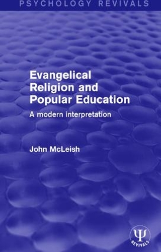 Бумажная книга «Evangelical Religion and Popular Education: A Modern Interpretation», автор Джон Маклиш - фото №1