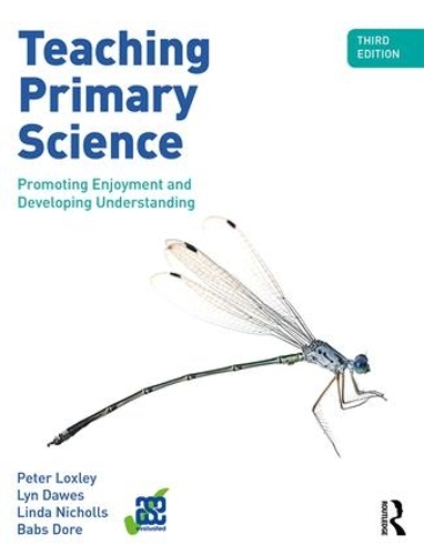 Бумажная книга «Teaching Primary Science: Promoting Enjoyment and Developing Understanding», авторов Бабс Доре, Линда Николлс, Лин Доуз, Питер Локсли - фото №1