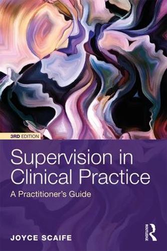 Бумажная книга «Supervision in Clinical Practice: A Practitioner's Guide», автор Джойс Скейф - фото №1