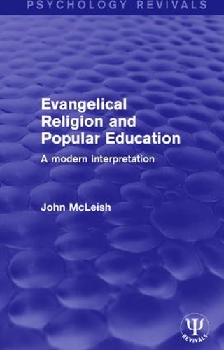 Бумажная книга «Evangelical Religion and Popular Education: A Modern Interpretation», автор Джон Маклиш - фото №1