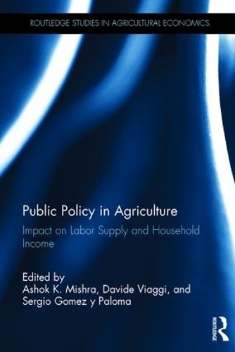 Бумажная книга «Public Policy in Agriculture: Impact on Labor Supply and Household Income» - фото №1
