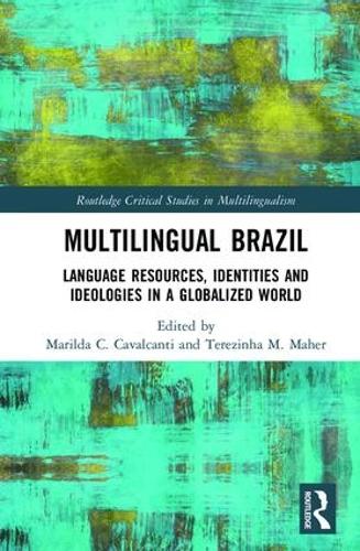 [object Object] «Multilingual Brazil: Language Resources, Identities and Ideologies in a Globalized World» - фото №1