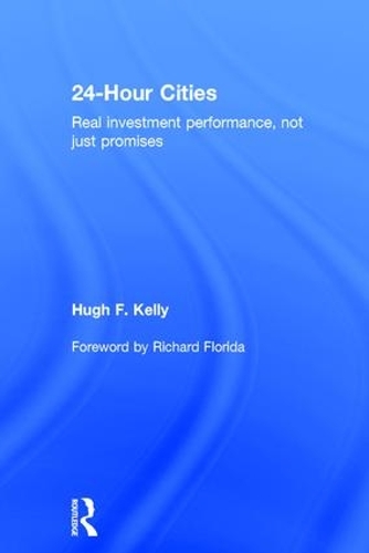 Паперова книга «24-Hour Cities: Real Investment Performance, Not Just Promises», автор Г'ю Ф. Келлі - фото №1
