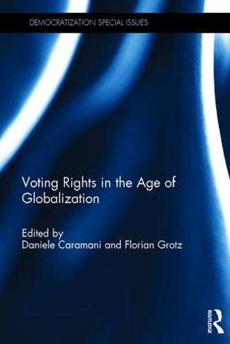 Паперова книга «Voting Rights in the Age of Globalization», автор Флоріан Гротц - фото №1