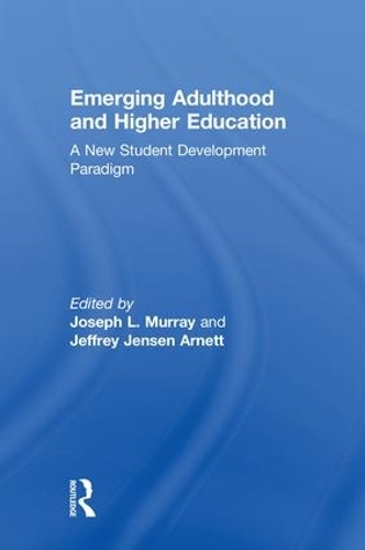 Паперова книга «Emerging Adulthood and Higher Education: A New Student Development Paradigm» - фото №1