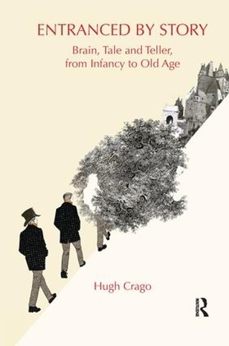 Паперова книга «Entranced by Story: Brain, Tale and Teller, from Infancy to Old Age», автор Х'ю Краго - фото №1