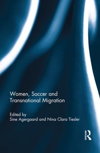 Паперова книга «Women, Soccer and Transnational Migration» - фото №1