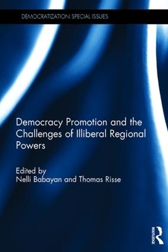 Бумажная книга «Democracy Promotion and the Challenges of Illiberal Regional Powers» - фото №1