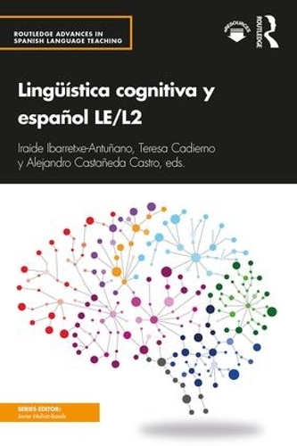 [object Object] «Lingüística cognitiva y español LE/L2», авторів Алехандро Кастаньєда Кастро, Іраїда Ібарретксе-Антуньяно, Тереза Кадьєрно - фото №1