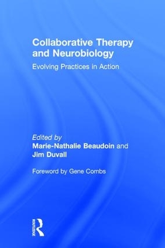Бумажная книга «Collaborative Therapy and Neurobiology: Evolving Practices in Action» - фото №1