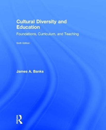 Бумажная книга «Cultural Diversity and Education: Foundations, Curriculum, and Teaching», автор Джеймс А. Бэнкс - фото №1
