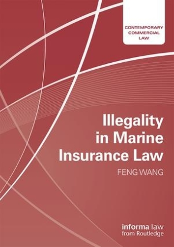 Бумажная книга «Illegality in Marine Insurance Law», автор Фэн Ван - фото №1