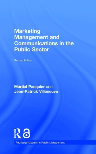 Паперова книга «Marketing Management and Communications in the Public Sector», авторів Жан-Патрік Вільнев, Мартіал Паск'є - фото №1