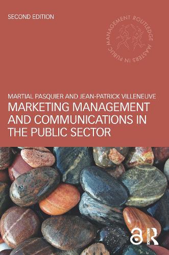 Бумажная книга «Marketing Management and Communications in the Public Sector», авторов Жан-Патрик Вильнев, Мартиал Паскье - фото №1