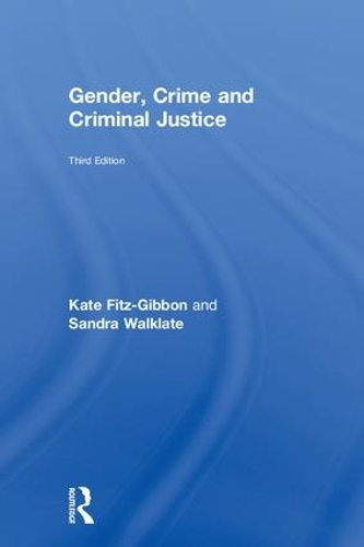 Бумажная книга «Gender, Crime and Criminal Justice», авторов Кейт Фиц-Гиббон, Сандра Уолклейт - фото №1