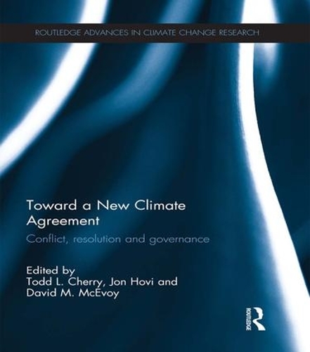 Бумажная книга «Toward a New Climate Agreement: Conflict, Resolution and Governance» - фото №1