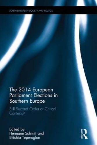 Паперова книга «The 2014 European Parliament Elections in Southern Europe: Still Second Order or Critical Contests?» - фото №1