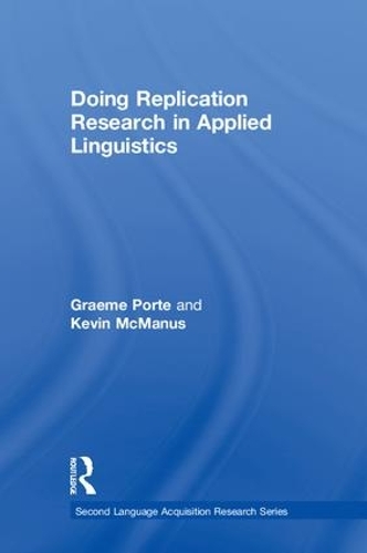 [object Object] «Doing Replication Research in Applied Linguistics», авторів Грем Порте, Кевін Макманус - фото №1