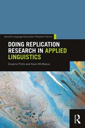 [object Object] «Doing Replication Research in Applied Linguistics», авторов Грэм Порте, Кевин МакМанус - фото №1