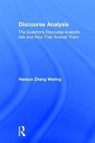 [object Object] «Discourse Analysis: The Questions Discourse Analysts Ask and How They Answer Them», автор Гансун Чжан Варінг - фото №1