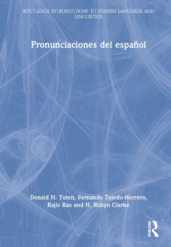 Паперова книга «Pronunciaciones del español», авторів Дональд Н. Тутен, Фернандо Техедо-Ерреро, Х. Робін Кларк, Раджив Рао - фото №1