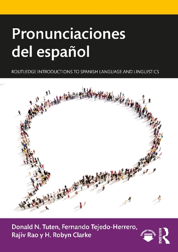 Паперова книга «Pronunciaciones del español», авторів Дональд Н. Тутен, Фернандо Техедо-Ерреро, Х. Робін Кларк, Раджив Рао - фото №1