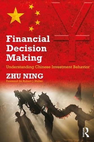 Бумажная книга «Financial Decision Making: Understanding Chinese Investment Behavior», автор Нин Чжу - фото №1