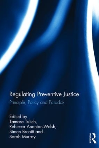 Паперова книга «Regulating Preventive Justice: Principle, Policy and Paradox» - фото №1