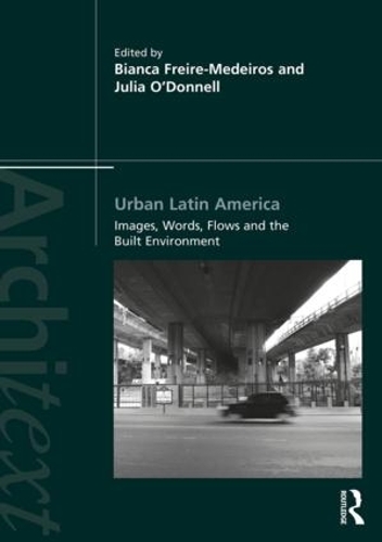 Паперова книга «Urban Latin America: Images, Words, Flows and the Built Environment» - фото №1
