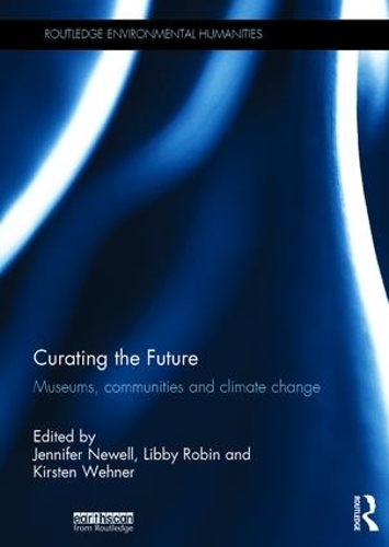 Паперова книга «Curating the Future: Museums, Communities and Climate Change» - фото №1