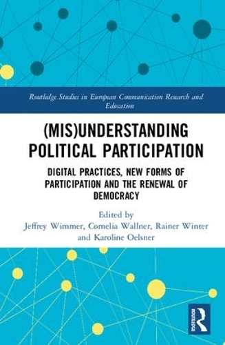 Бумажная книга «(Mis)Understanding Political Participation: Digital Practices, New Forms of Participation and the Renewal of Democracy» - фото №1