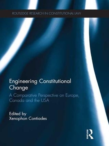 Бумажная книга «Engineering Constitutional Change: A Comparative Perspective on Europe, Canada and the USA» - фото №1