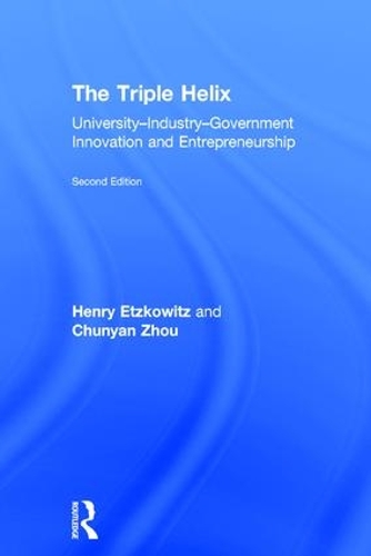 Бумажная книга «The Triple Helix: University–Industry–Government Innovation and Entrepreneurship», авторов Чуньян Чжоу, Генри Эцковиц - фото №1