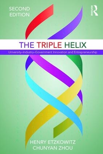Бумажная книга «The Triple Helix: University–Industry–Government Innovation and Entrepreneurship», авторов Чуньян Чжоу, Генри Эцковиц - фото №1