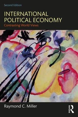 Паперова книга «International Political Economy: Contrasting World Views», автор Реймонд К. Міллер - фото №1