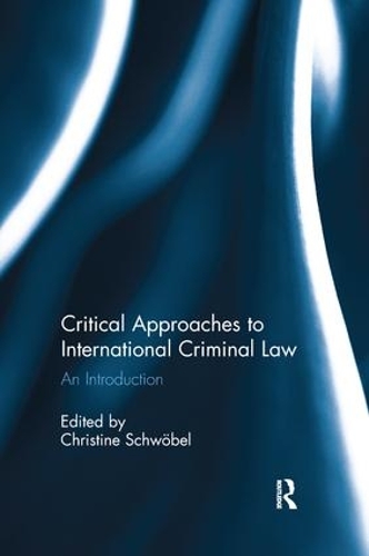 Паперова книга «Critical Approaches to International Criminal Law: An Introduction» - фото №1