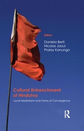 Бумажная книга «Cultural Entrenchment of Hindutva: Local Mediations and Forms of Convergence» - фото №1