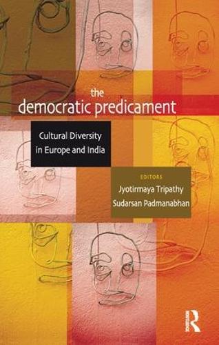 Бумажная книга «The Democratic Predicament: Cultural Diversity in Europe and India» - фото №1