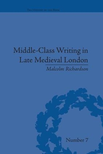 Бумажная книга «Middle-Class Writing in Late Medieval London», автор Малкольм Ричардсон - фото №1