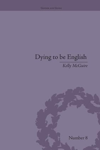Бумажная книга «Dying to be English: Suicide Narratives and National Identity, 1721–1814», автор Келли Макгуайр - фото №1