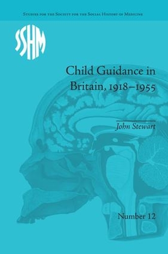 Бумажная книга «Child Guidance in Britain, 1918–1955: The Dangerous Age of Childhood», автор Джон Стюарт - фото №1