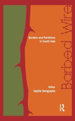 Паперова книга «Barbed Wire: Borders and Partitions in South Asia» - фото №1