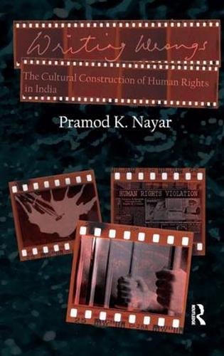 Бумажная книга «Writing Wrongs: The Cultural Construction of Human Rights in India», автор Прамод К. Найяр - фото №1