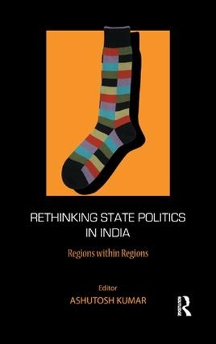 Бумажная книга «Rethinking State Politics in India: Regions within Regions» - фото №1