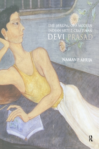 Паперова книга «The Making of a Modern Indian Artist-Craftsman: Devi Prasad», автор Наман Ахуджа - фото №1